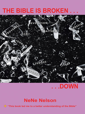 cover image of The Bible Is Broken...Down